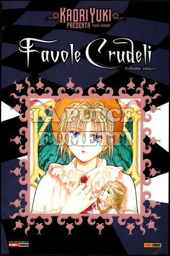 MANGA MOON #     1 - KAORI YUKI PRESENTA NUOVA EDIZIONE DELUXE 1 - FAVOLE CRUDELI